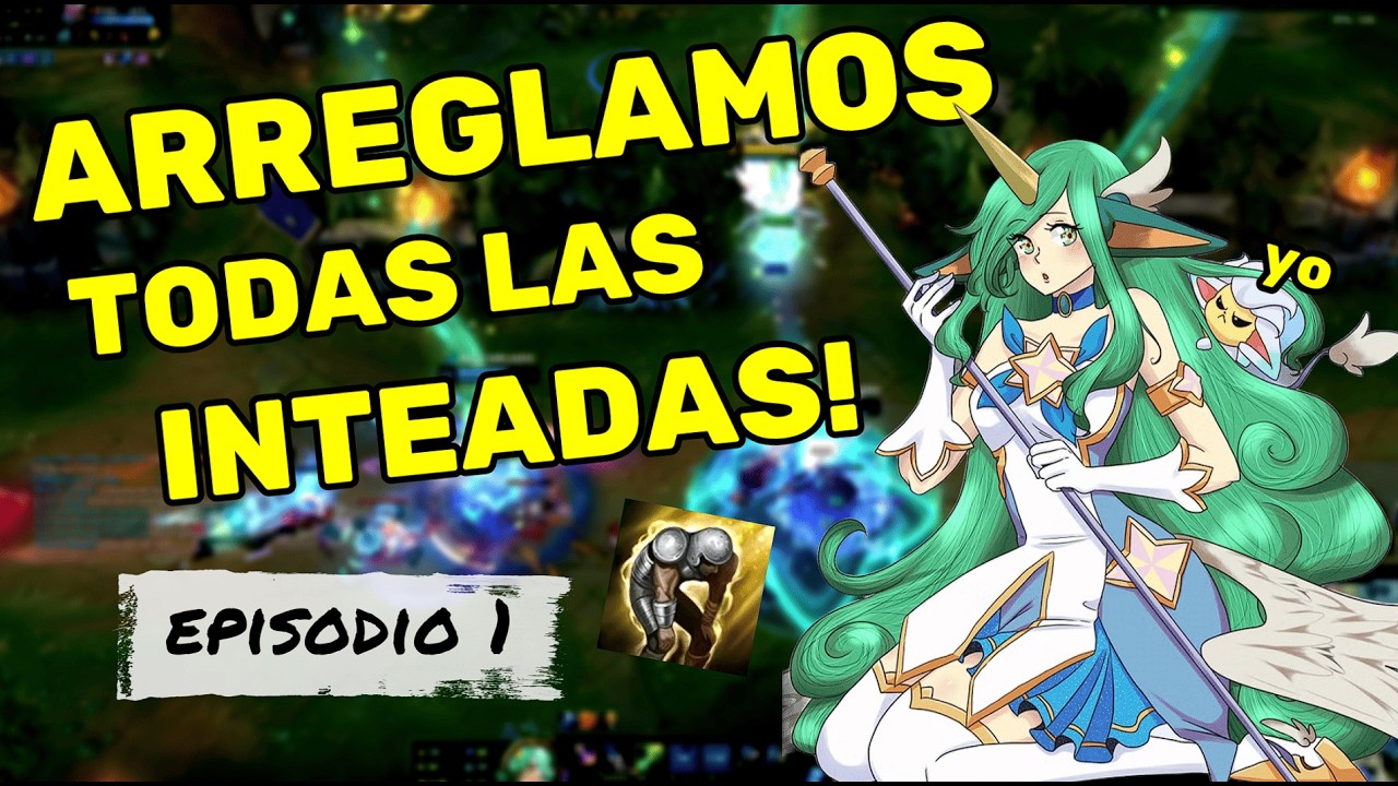 Arreglando las Inteadas de mi TEAM! ||JUGANDO COMO EL SUPPORT QUE SIEMPRE QUISE TENER  #1 😤😤