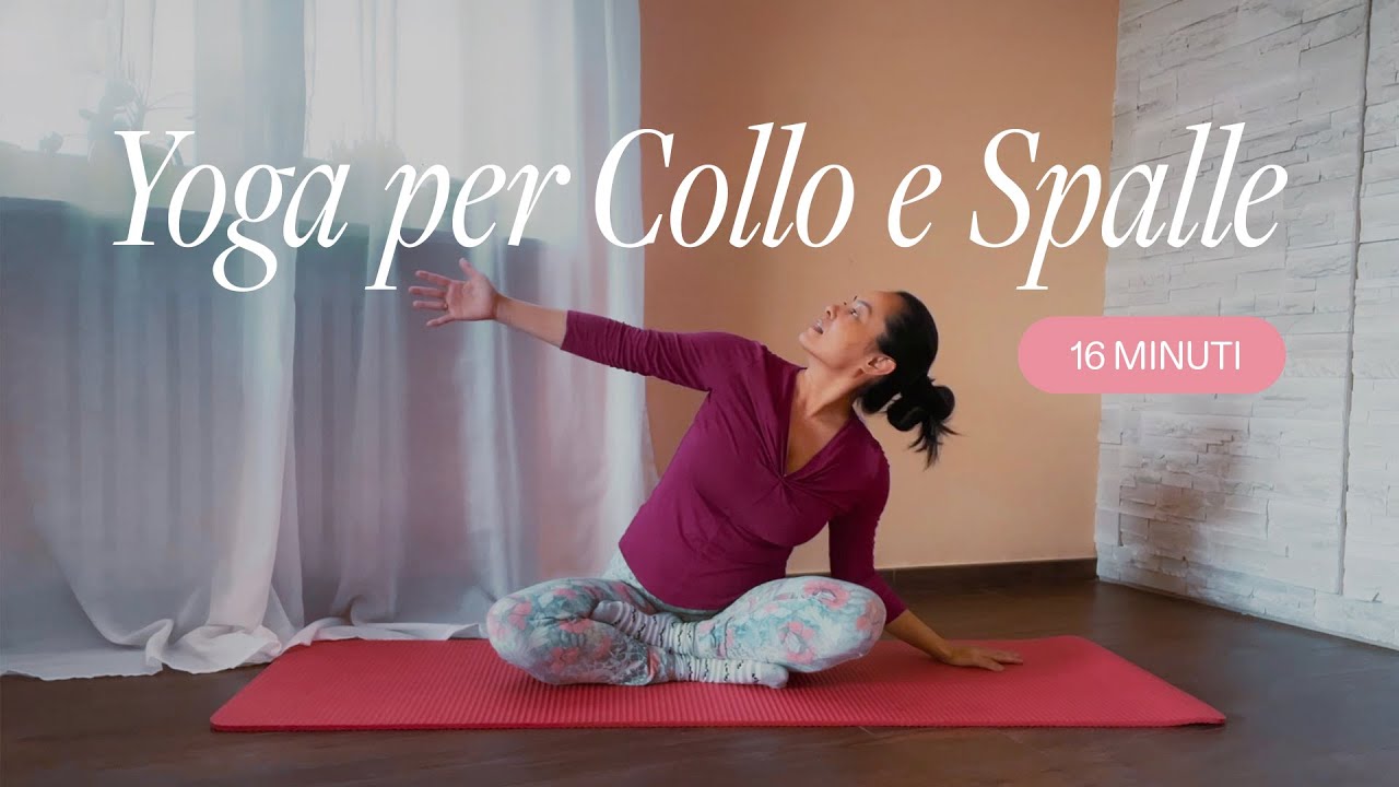 Yoga | Esercizi per rilassare Collo e Spalle