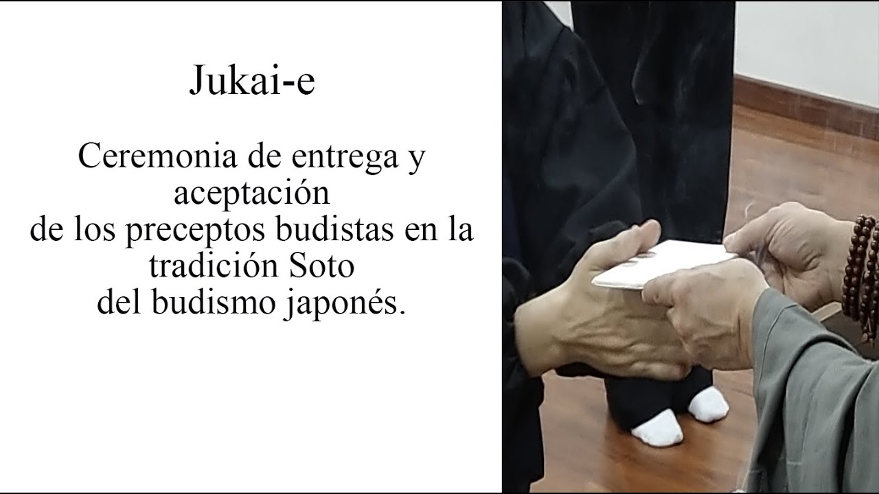 Jukai-e, ceremonia de entrega y aceptación de los preceptos budistas