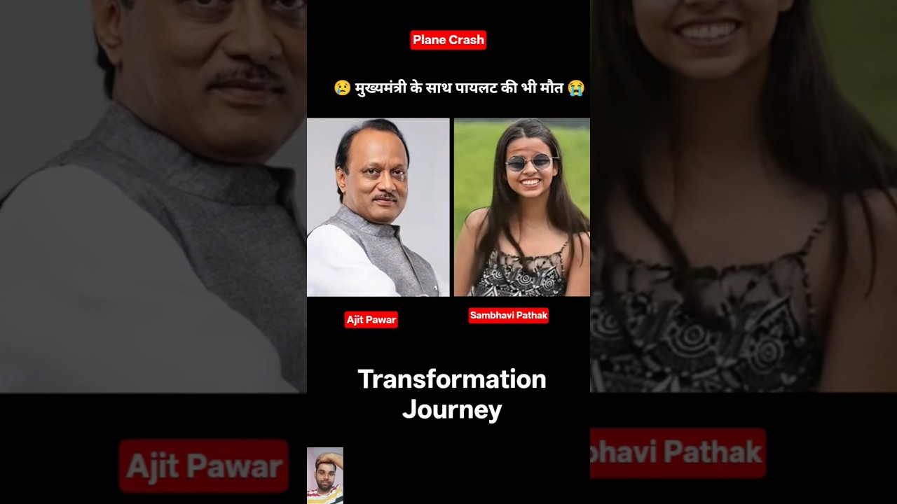 Ajit Pawar Vs Sambhavi Pathak💯✅ Age Transformation//#shorts #viral #trending #ajitpawar #rip #cm
