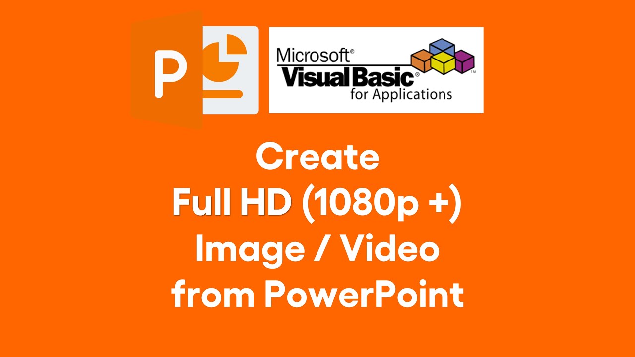 Export Full HD Image or Video from your PowerPoint Presentation using VBA