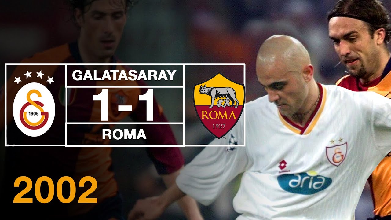 Nostalji Maçlar | 2001-2002 Sezonu Galatasaray 1 - 1 Roma