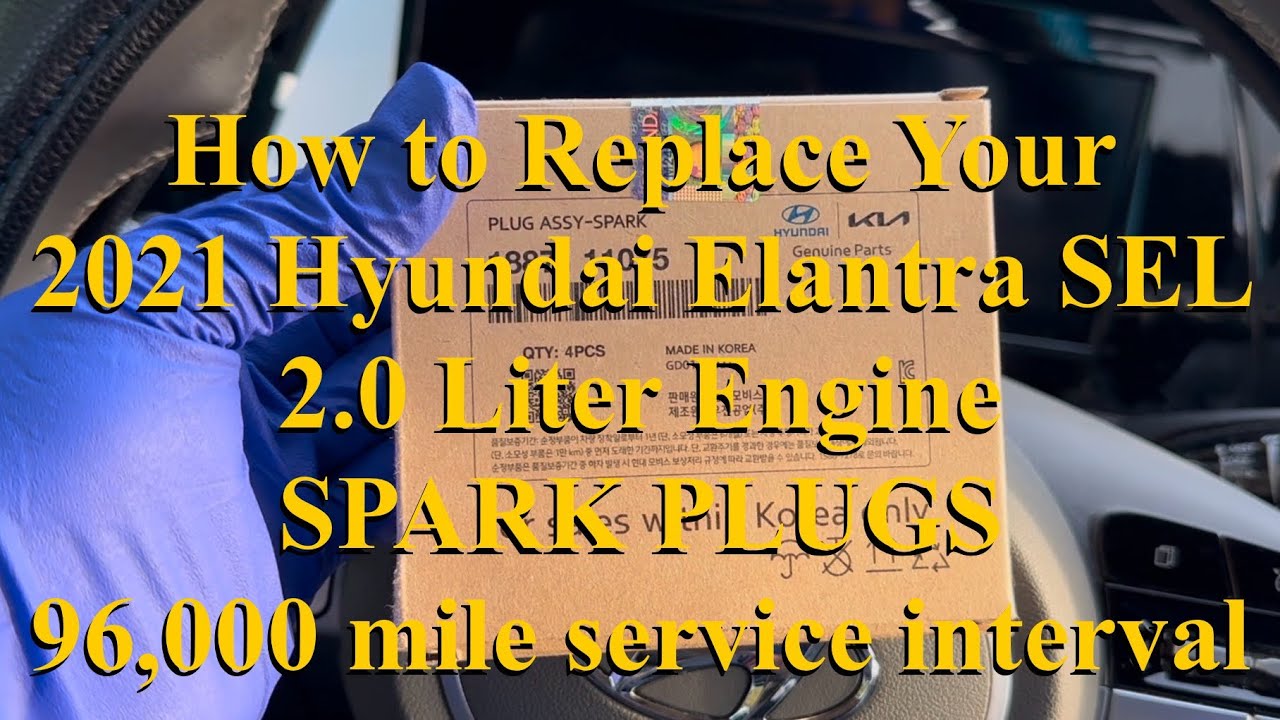 Замена свечей зажигания NGK с двигателем Hyundai Elantra SEL 2.0 литра 2021 года с интервалом обс...