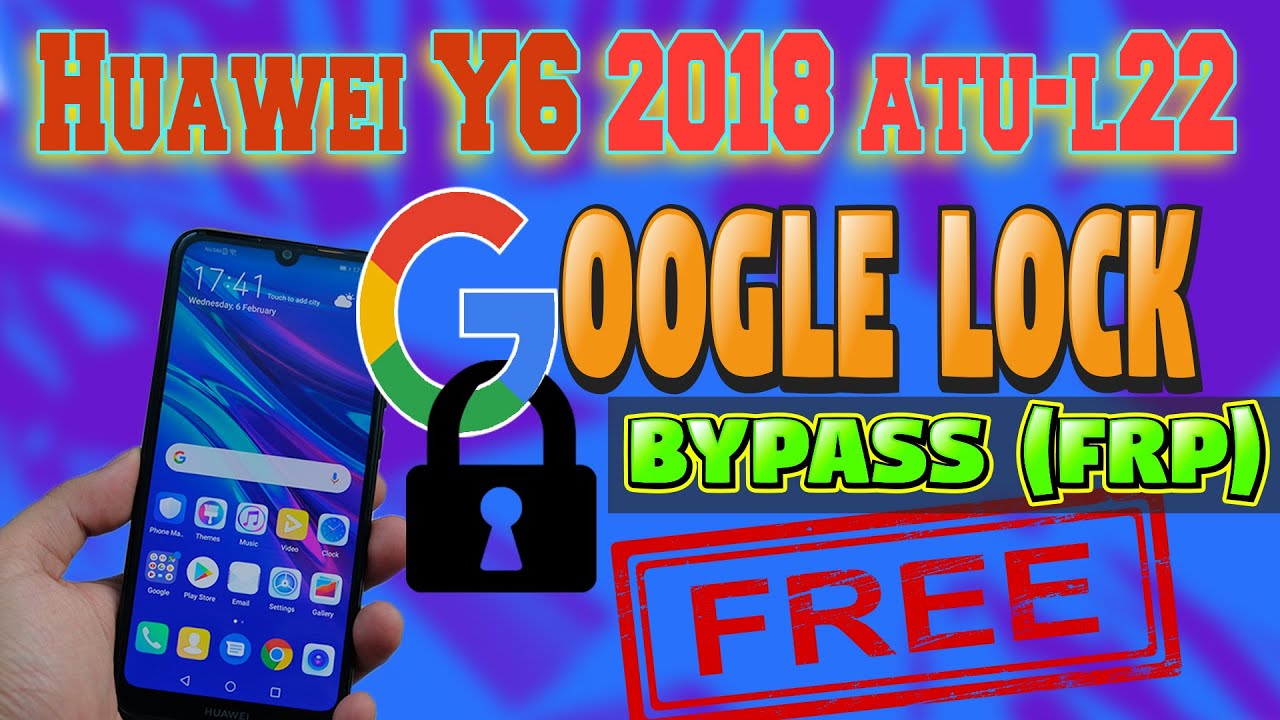 HUAWEI Y6 2018 ATU-L22 GOOGLE OR FRP BYPASS FREE 2022