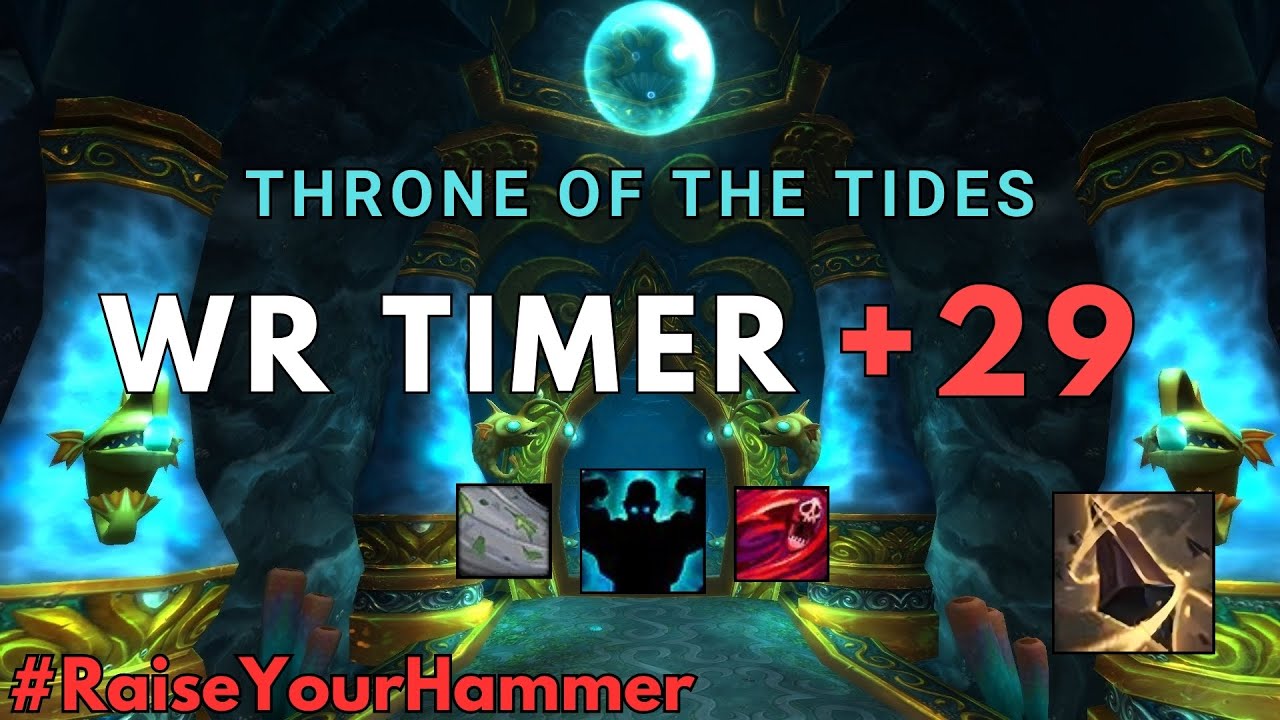 WR +29 Throne of the Tides Fortified Mythic+