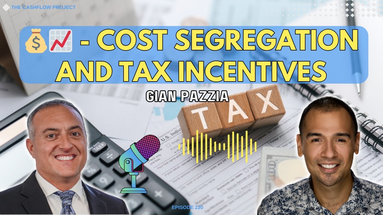 Turbocharge Your Wealth with Cost Segregation and the Power of Tax Incentives - Gian Pazzia