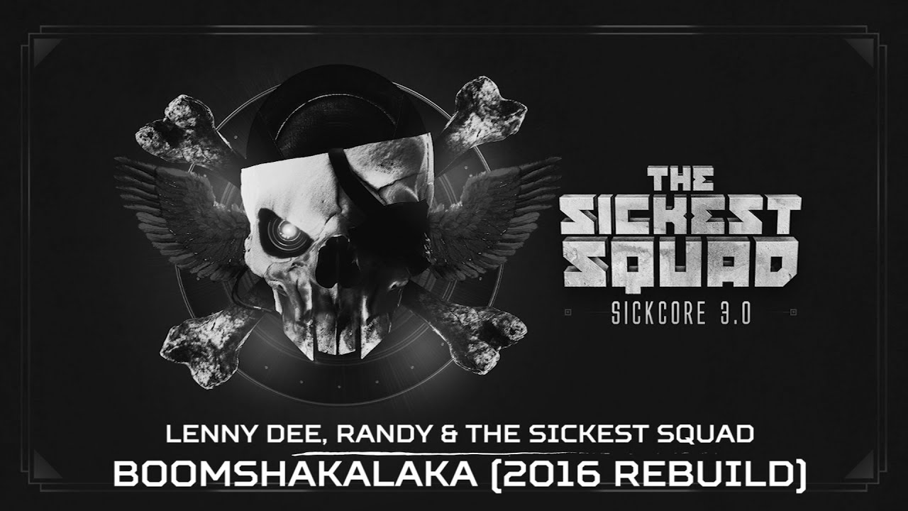 Lenny Dee, Randy & The Sickest Squad - Boomshakalaka (2016 rebuild) (Brutale 025)