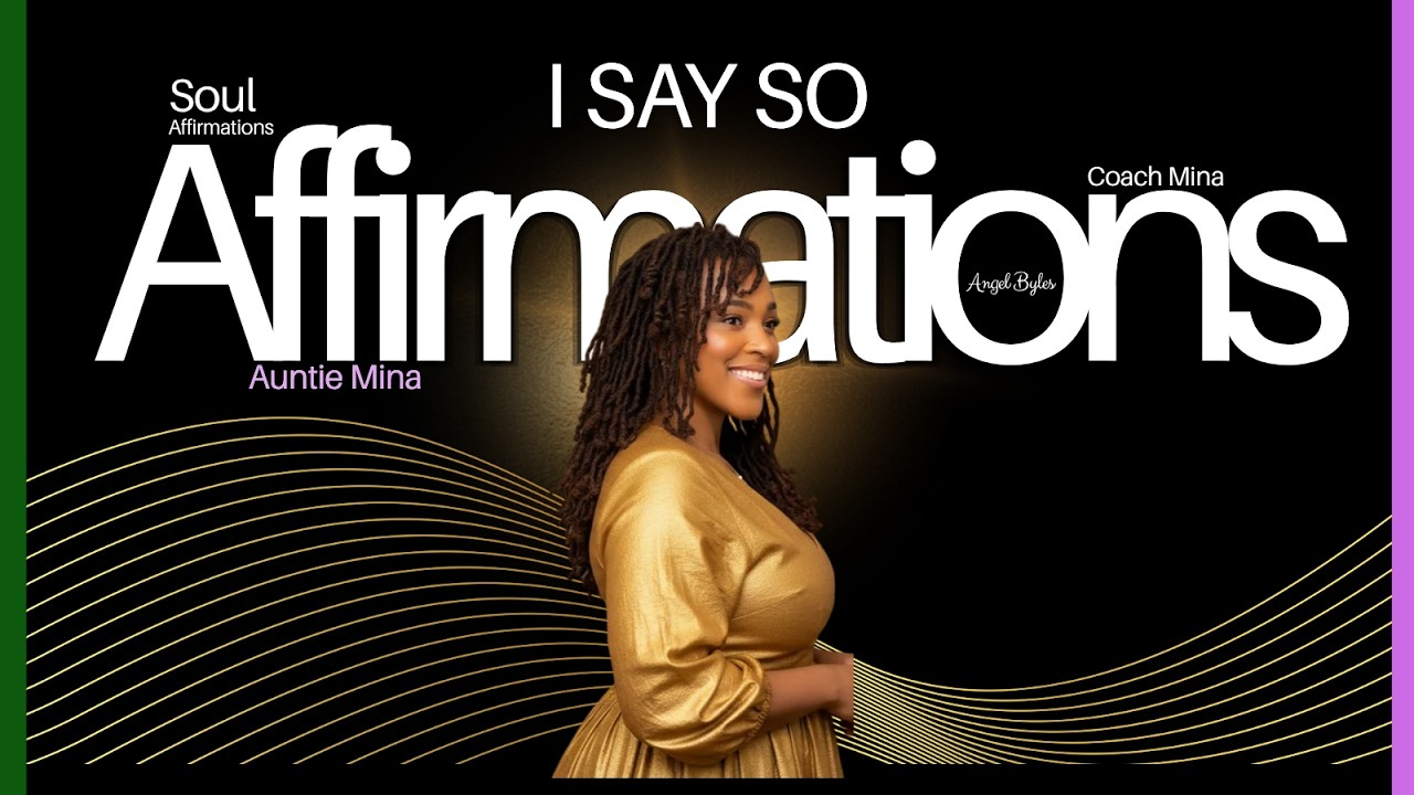 I say so | Soulful Affirmations