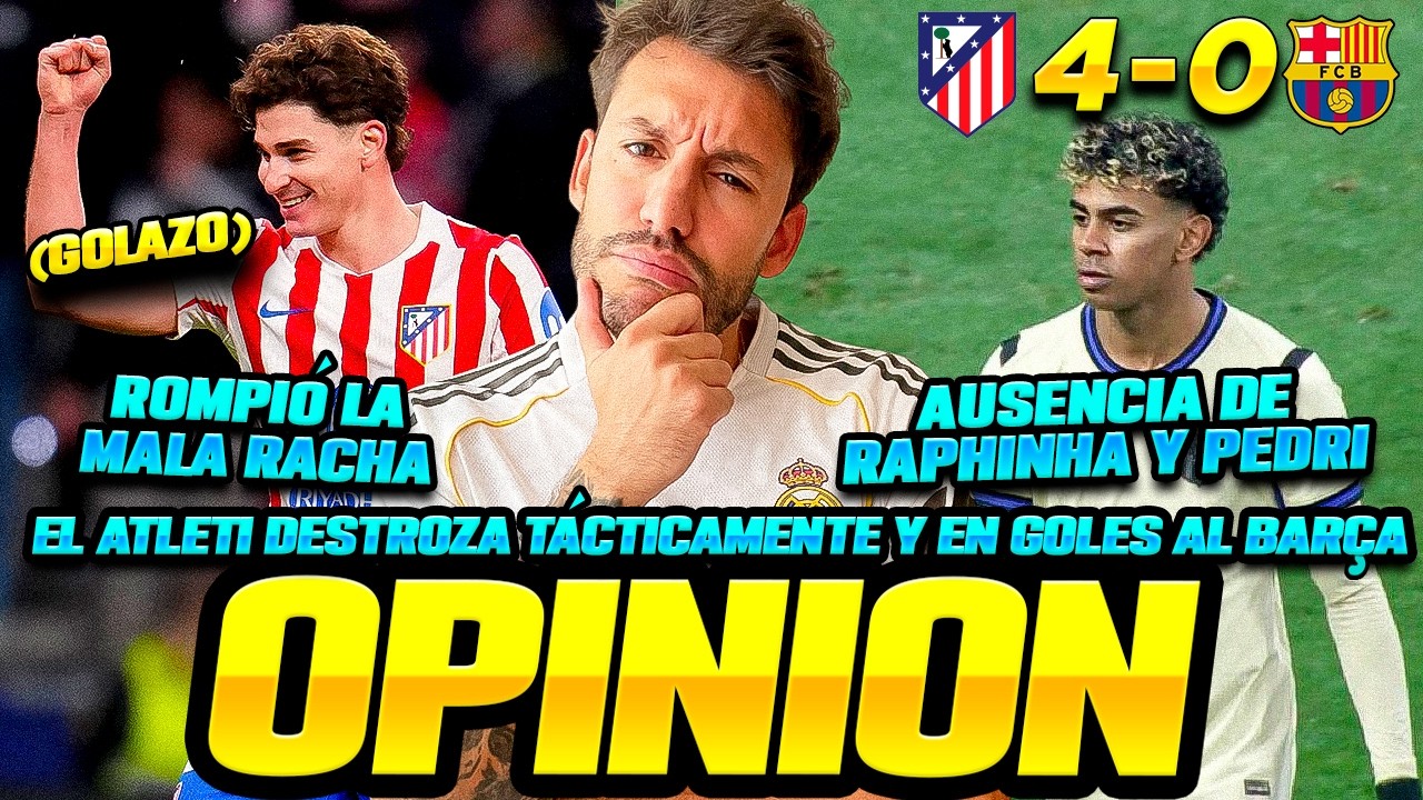 GOLAZO DE JULIÁN, LA AUSENCIA DE RAPHINHA Y PEDRI PESÓ | DESTROZO DEL ATLÉTICO 4-0 AL FC BARCELONA