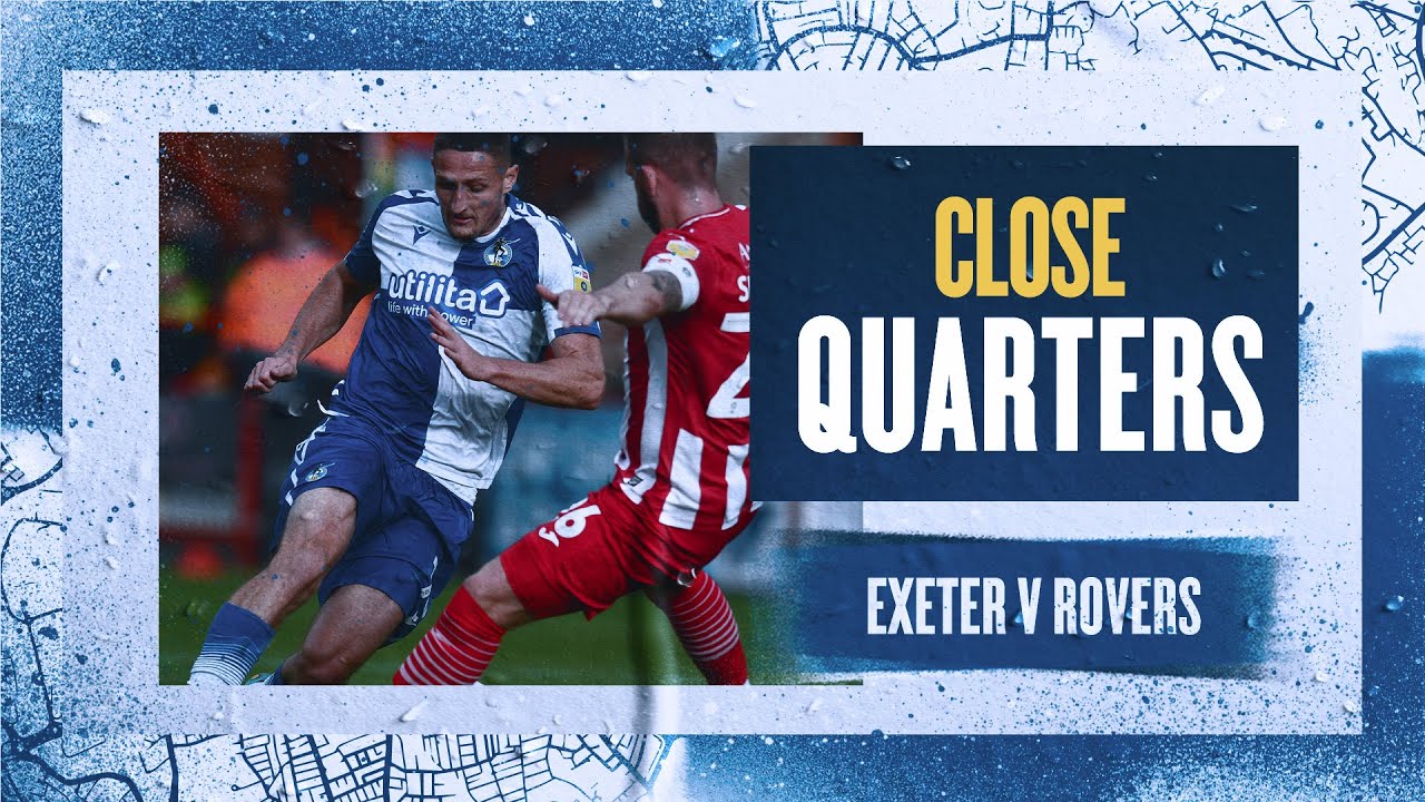 Close Quarters | Exeter 2-2 Rovers