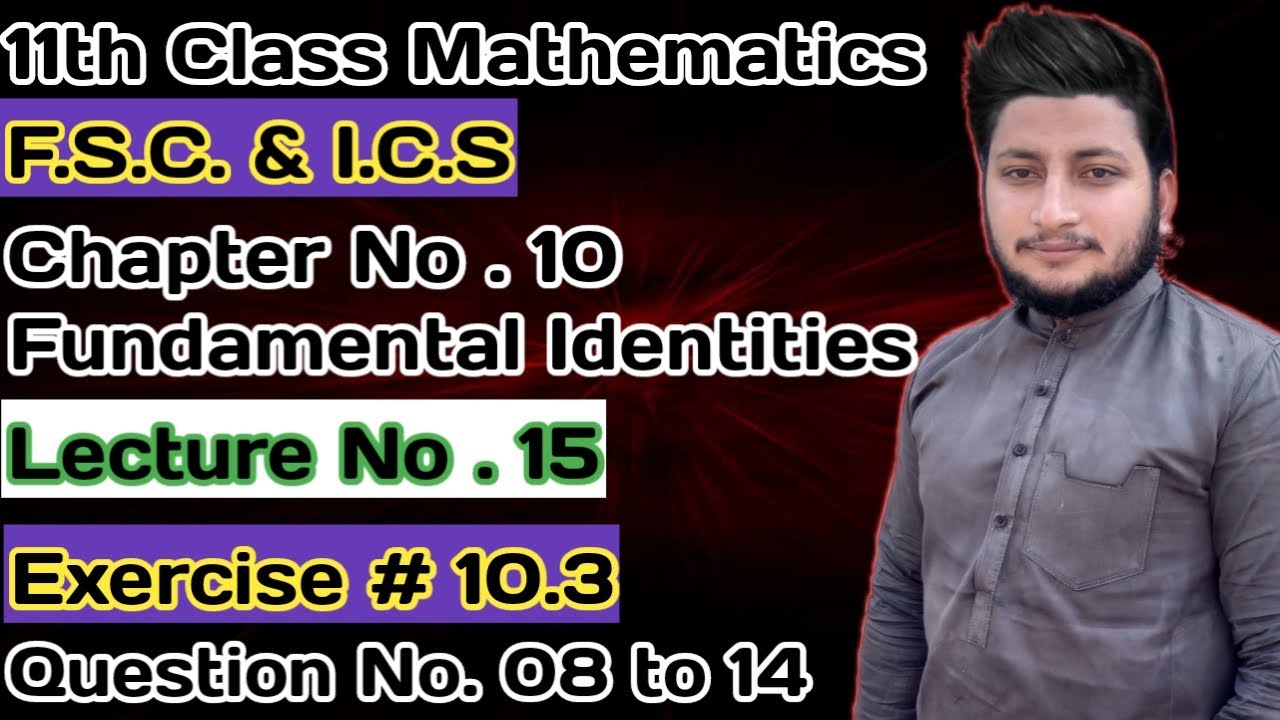 11th Class Math || Ch 10 Trigonometric Identities || Exercise 10.3 Question 8 to 14