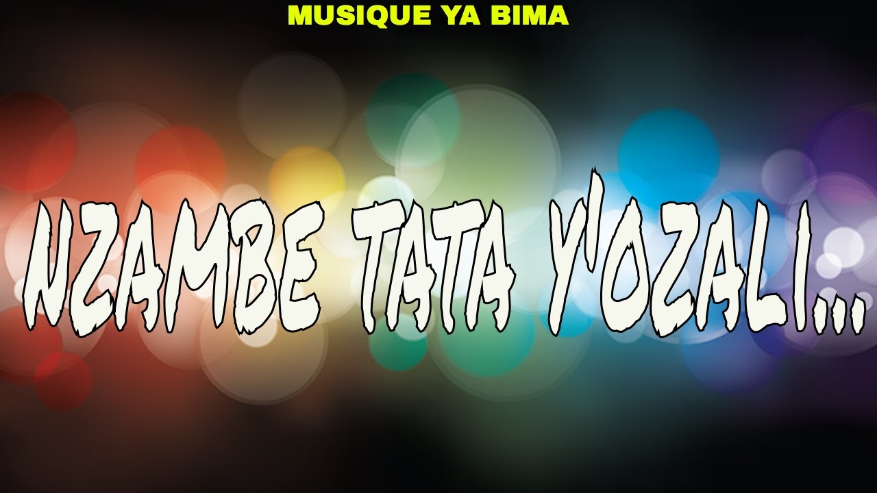 musique ya bima - Nzambe Tata y'ozali kuna na likolo