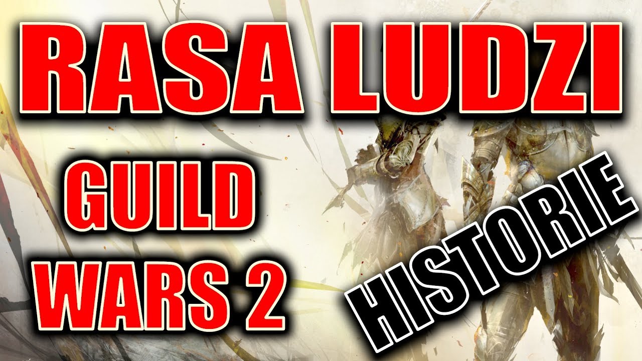 HISTORIA RASY LUDZI | SEKRETY GUILD WARS 2 | CZ.1 TYRIA I CANTHA