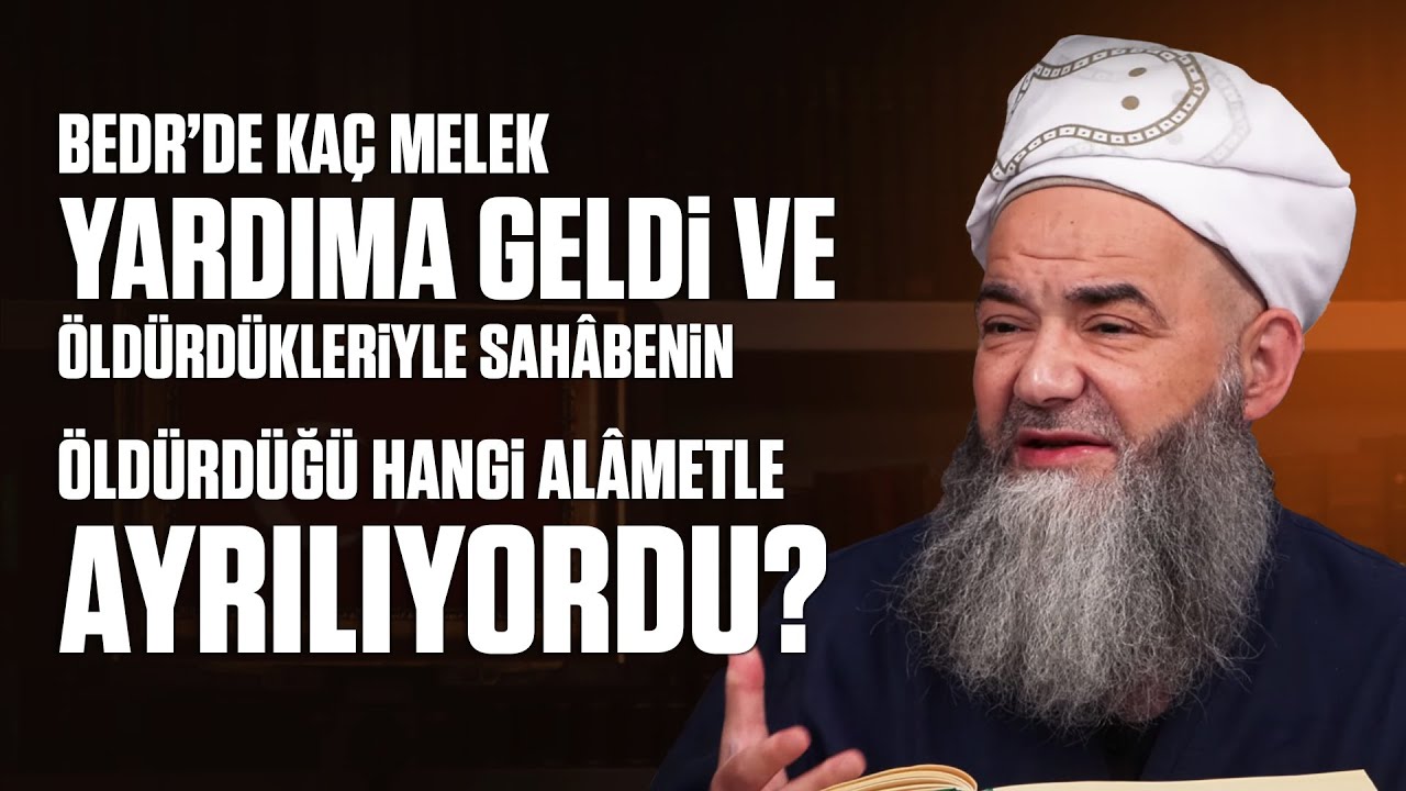 Bedr’de Kaç Melek Yardıma Geldi ve Öldürdükleriyle Sahâbenin Öldürdüğü Hangi Alâmetle Ayrılıyordu?