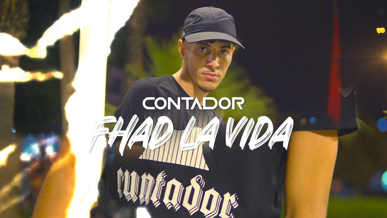 Contador - Fhad La Vida ( Video Clip ).