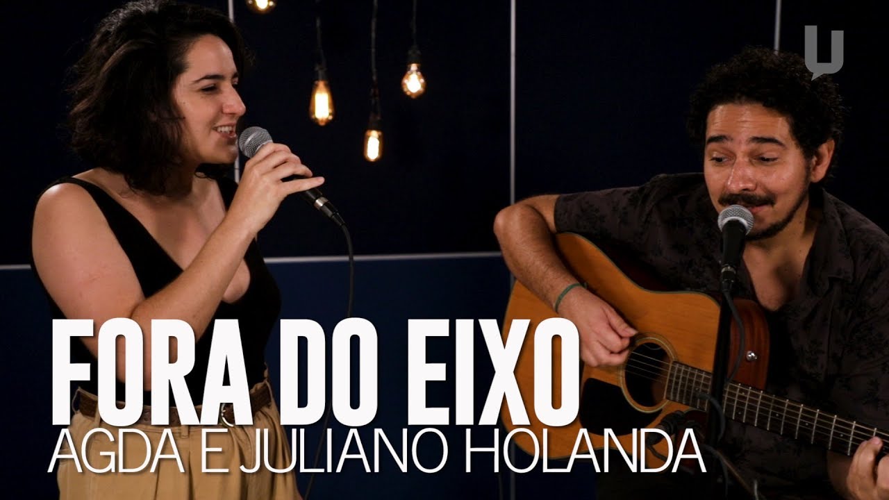 Agda e Juliano Holanda - Fora do Eixo - #Pareia