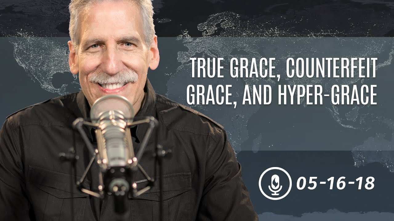 True Grace, Counterfeit Grace, and Hyper-Grace