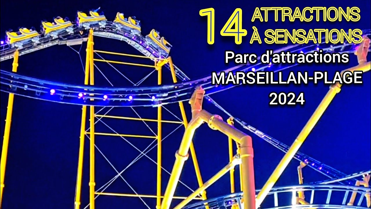 Le Parc D'Attractions de MARSEILLAN-PLAGE 2024