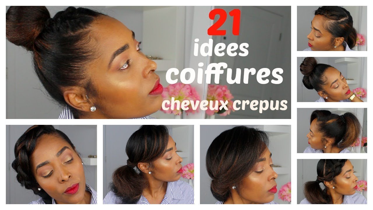 21 IDÉES COIFFURES SIMPLES POUR TOUTES LES OCCASIONS / CHEVEUX CRÉPUS,  BOUCLÉS, FRISÉS, LISSES!!