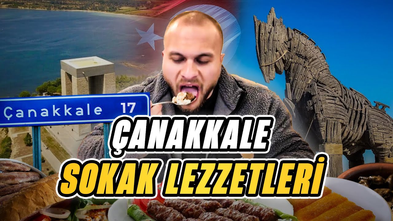 ÇANAKKALE SOKAK LEZZETLERİ