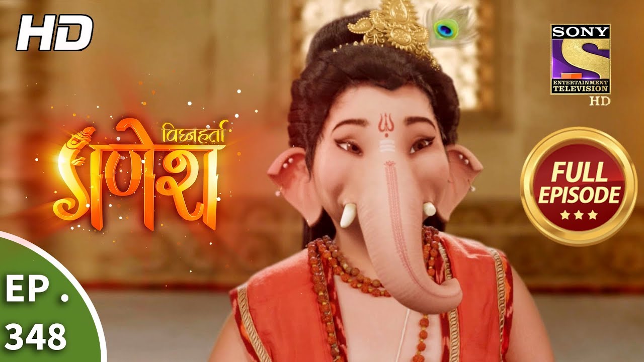 Vighnaharta Ganesh - Ep 348 - Full Episode - 20th December, 2018