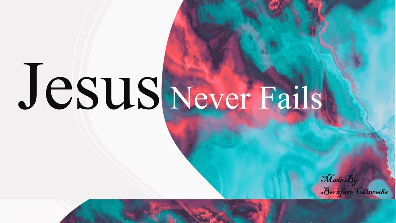 Jesus Never Fails Instrumental
