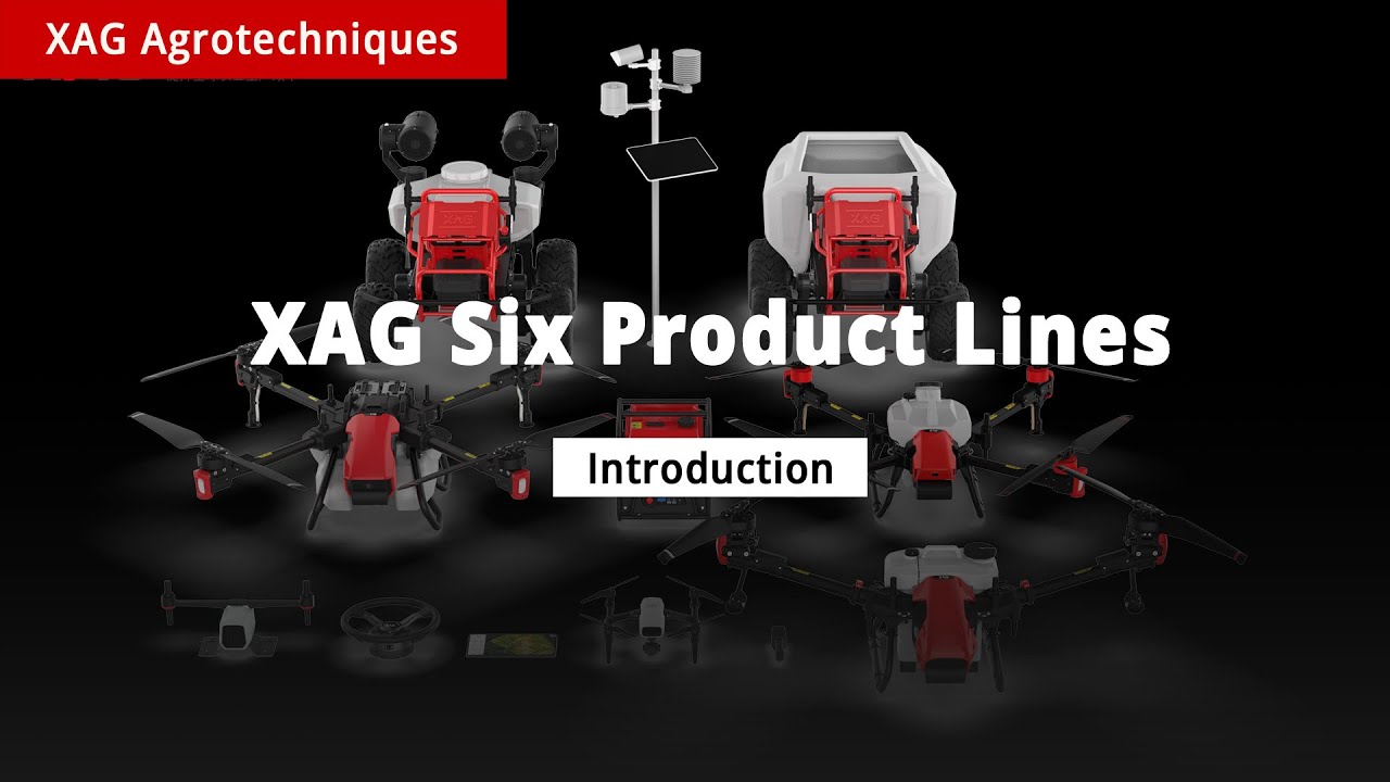 XAG Six Product Lines | A Smart Agriculture Ecosystem For the Era of Agriculture 4.0