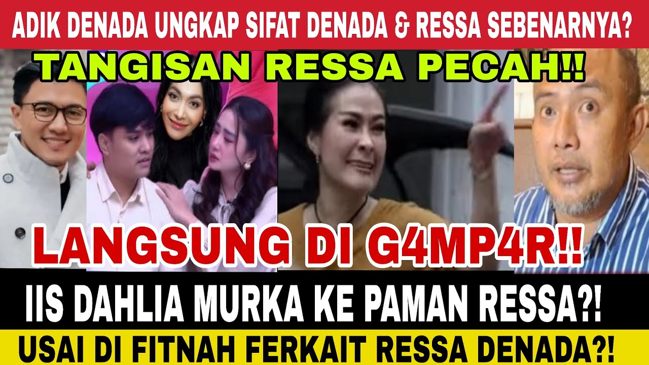 IIS DAHLIA MURK4 KE PAMAN RESSA DI TUD1NG BO1KOT DENADA, ADIK DENADA UNGKAP IBU EMILIA CONTESSA