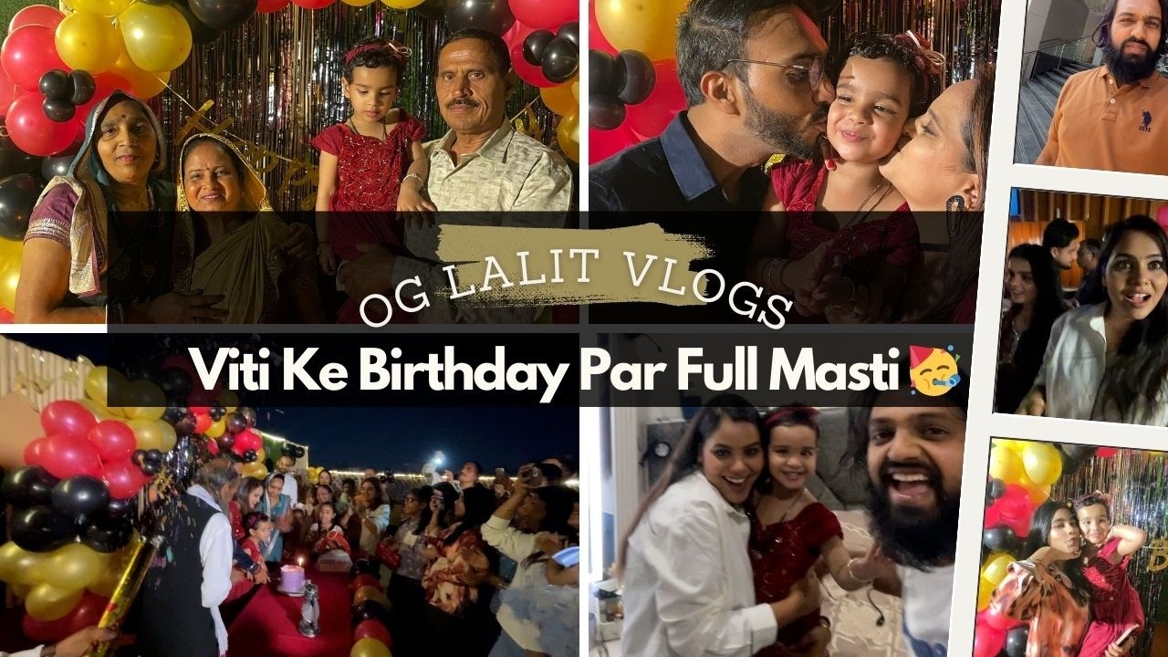 Viti Ka Birthday Kaise Celebrate Kiya 🎉 | Vlog | OG Lalit Vlog |