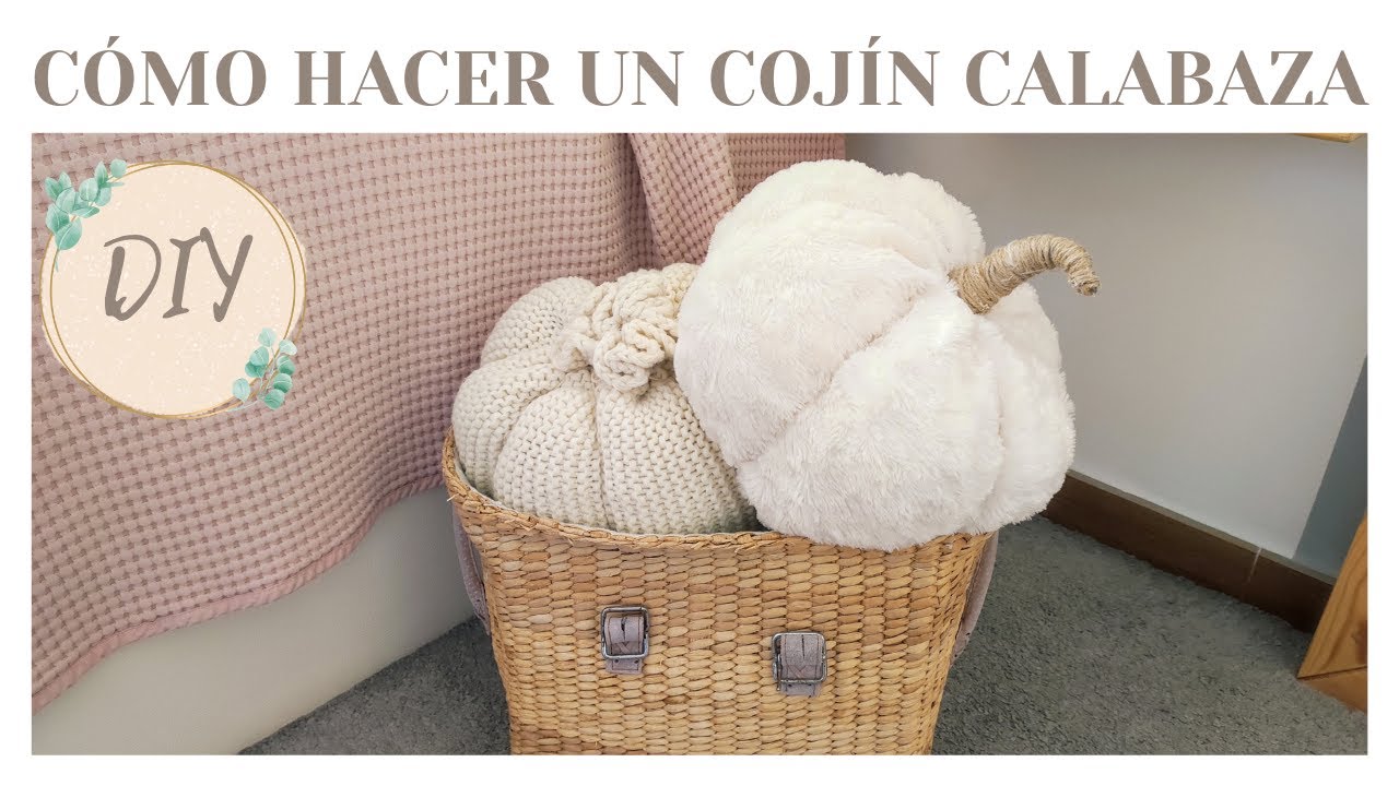 CÓMO HACER UN COJÍN CALABAZA!!!DIY