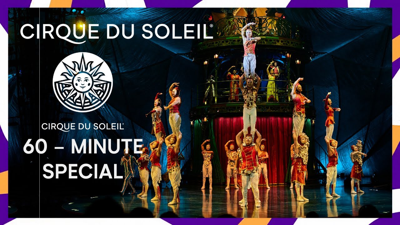 60 - MIN SPECIAL | KOOZA, Varekai & Le Cirque Réinventé | Cirque du Soleil