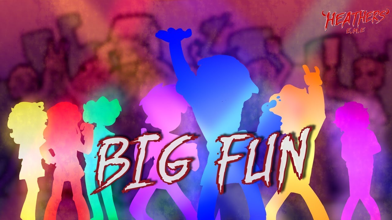 "BIG FUN" (Fiesta) || HEATHERS: El Musical en Español