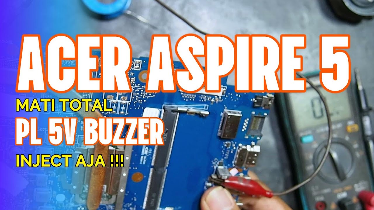 Memperbaiki ACER ASPIRE 5 A514 52K mainboard mati total #acer