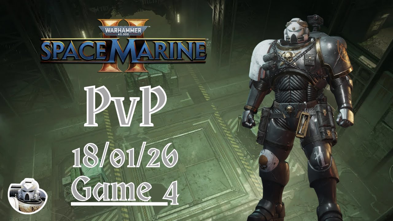 Space Marine 2 PvP - 18/01/26 - Game 4