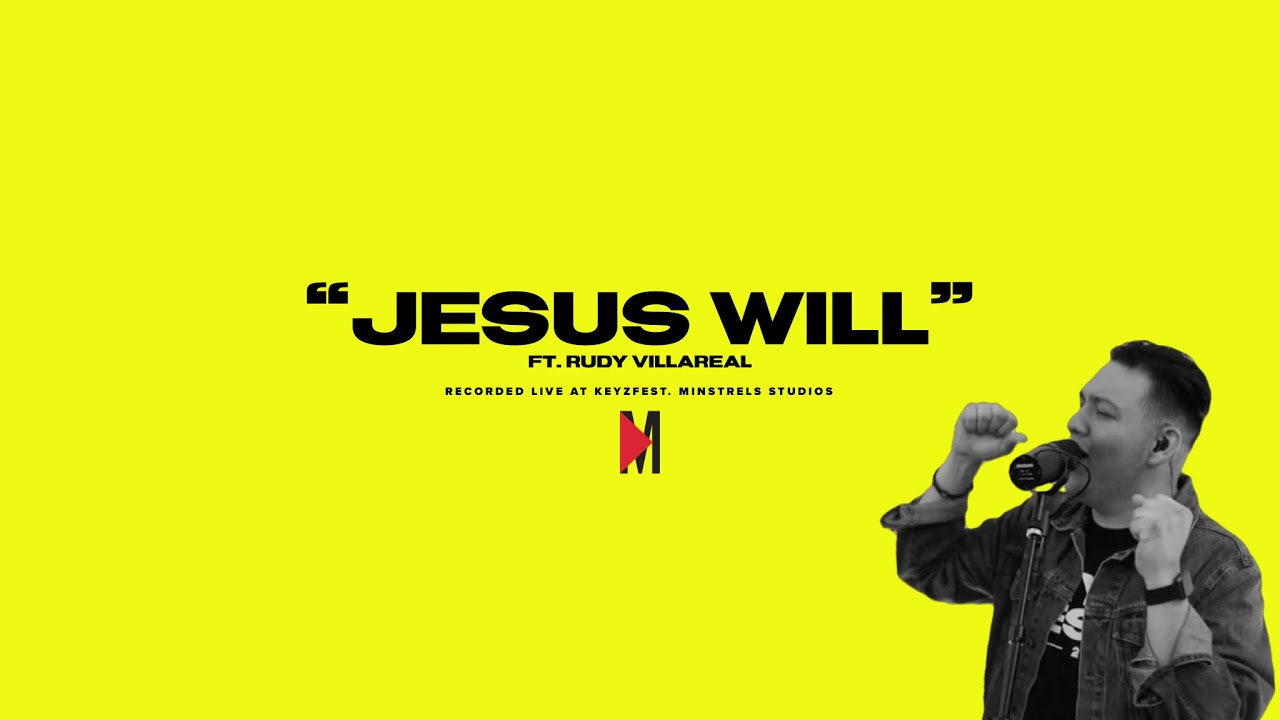 JESUS WILL // feat. Rudy Villarreal // KeyzFest20