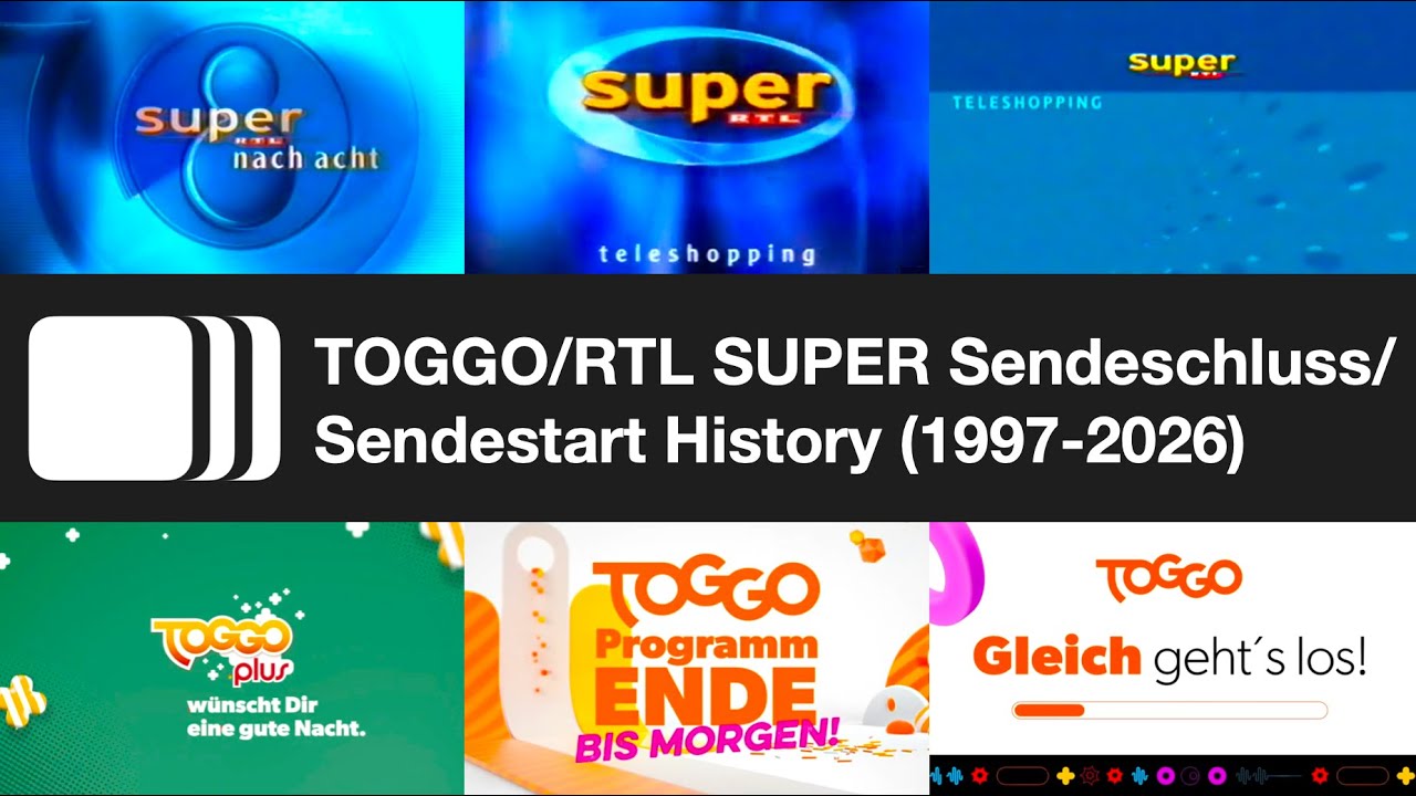 TOGGO/RTL SUPER Sendeschluss/Sendestart History (1997-2026)
