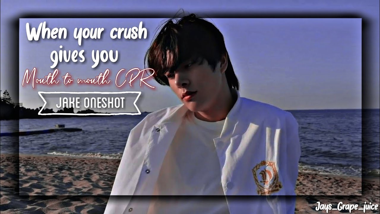 Jake Oneshot ||When your crush gives you mouth to mouth CPR|| Enhypen ff (100 Subscribers special)