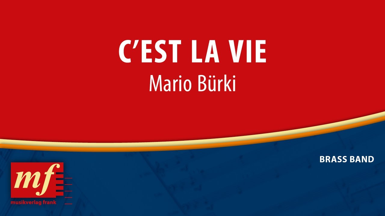 C'EST LA VIE - Mario Bürki