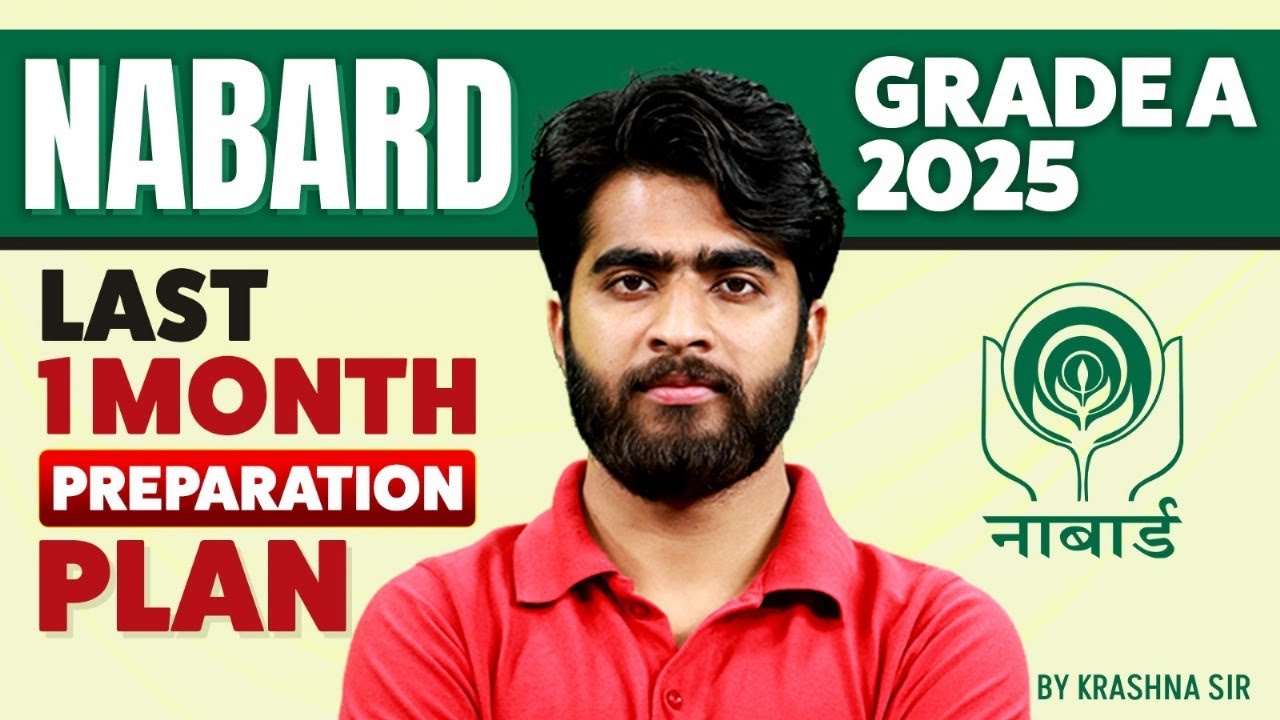 NABARD GRADE A 2025 | LAST 1MONTH PREPARATION PLAN | BY KRASHNA SIR