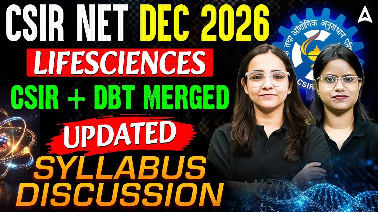 CSIR NET Life Sciences Dec 2026 | CSIR and DBT Merged Syllabus Discussion
