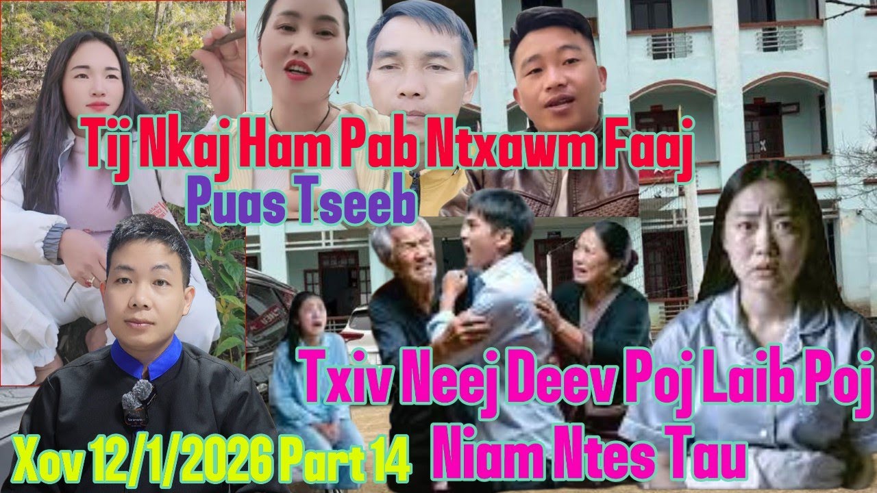 RogKub 12/1/2026 Part14 Nkauj Ntxawm Faaj Keej Cem Neeg Tshaj, Txiv Deev Poj Laib, Poj Niam Ntes Tau