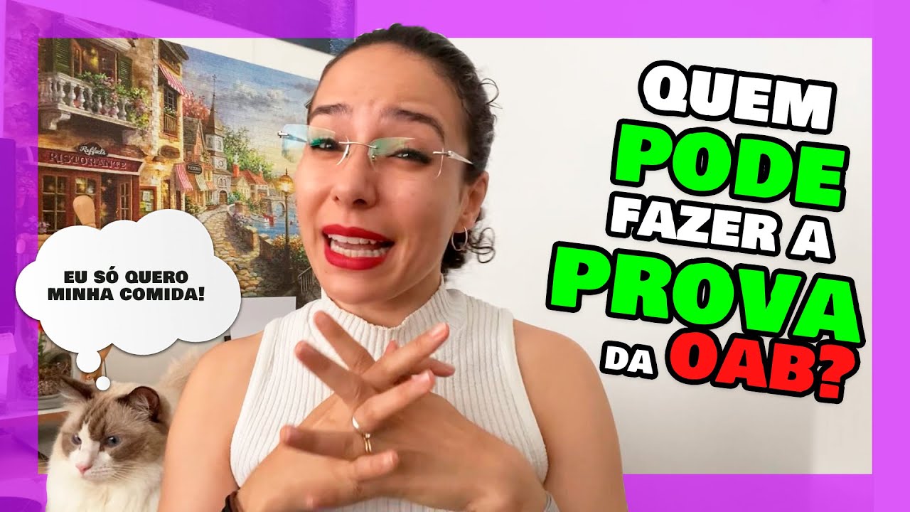QUEM PODE FAZER A PROVA DA OAB? 🤨(Ser&aacute; que voc&ecirc; pode?)