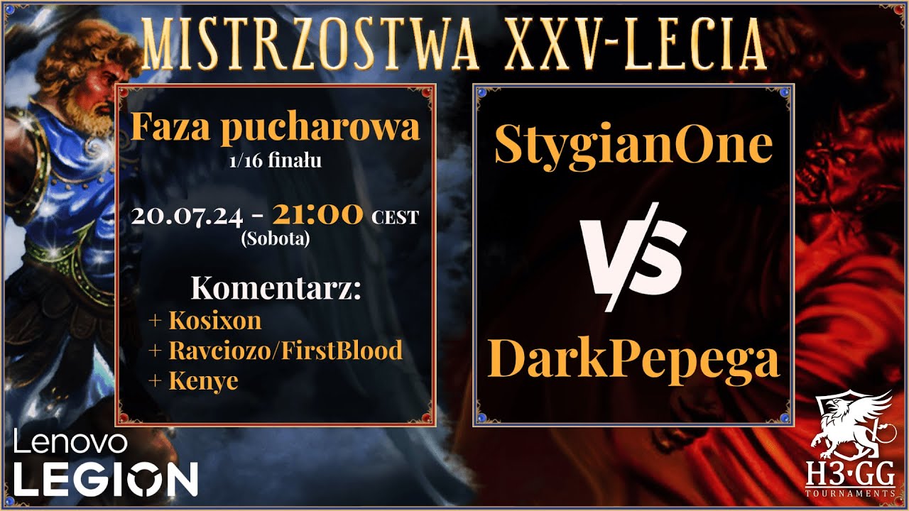 Heroes III Mistrzostwa XXV-lecia by Lenovo Legion Faza Pucharowa 1/16 - StygianOne vs DarkPepega