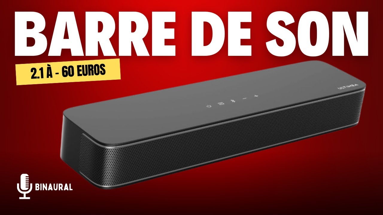 BARRE DE SON 2.1 AVEC CAISSON DE BASSE INTÉGRÉE POUR 50 EUROS ! (ULTIMEA Solo B30 Pro)