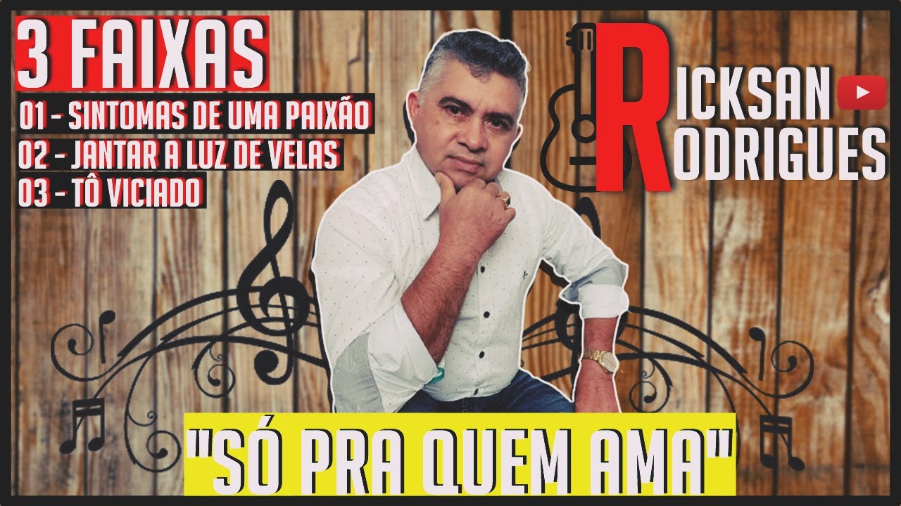 Ricksan Rodrigues ''S&oacute; Pra Quem Ama'' (03 Faixas Do CD)