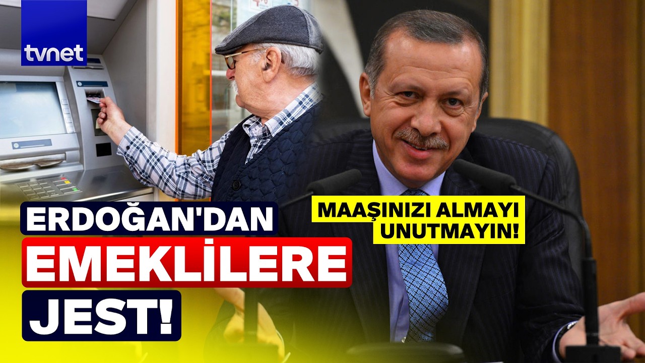 ERDOĞAN'DAN EMEKLİYE MAAŞ MÜJDESİ! HESAPLARINIZI KONTROL EDİN!