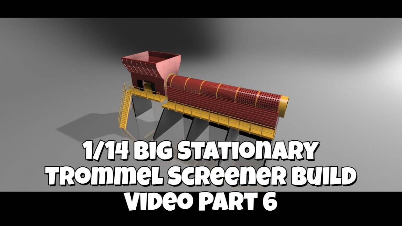 1 14 Big Stationary Trommel Screener Build Video Part 6