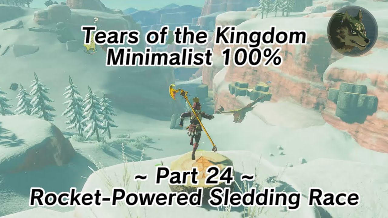 Tears of the Kingdom Minimalist 100% Part 24 - Rocket-Powered Sledding Race