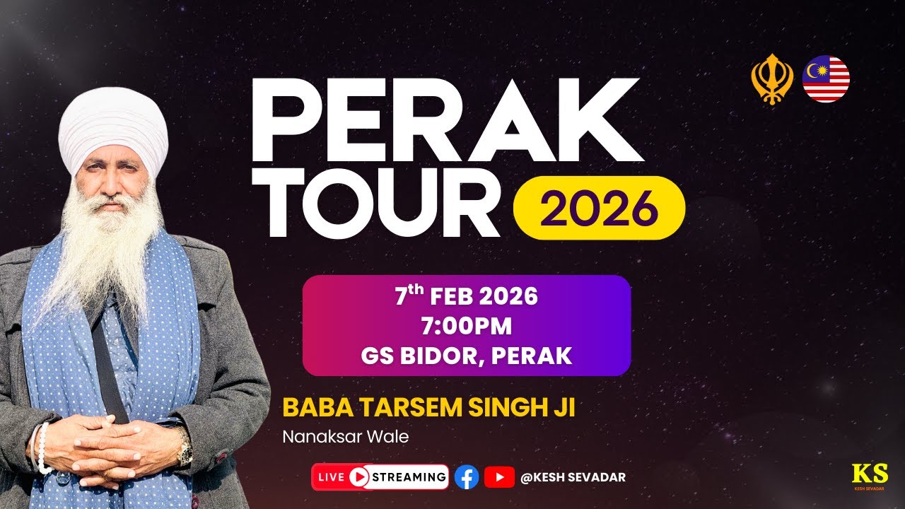 LIVE: Day 8 | Baba Tarsem Singh Ji - Nanaksar Wale | Perak Tour 2026 | GS Bidor, Perak