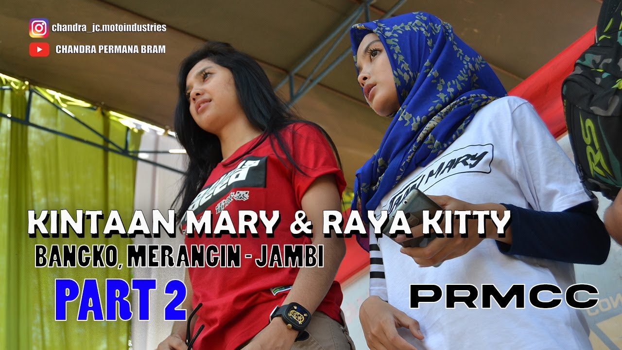 RAYA KITTY & KINTAAN MARY BALAPAN ROADRACE DI JAMBI, PRMCC PART2 #RAYAKITTY #KINTAANMARY #JAMBI